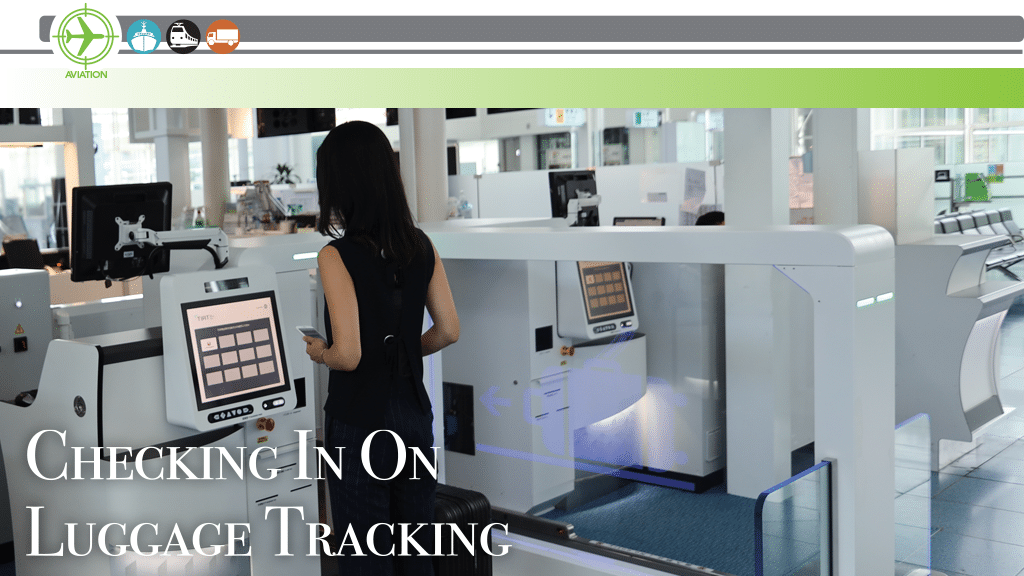 Checking In On Luggage Tracking