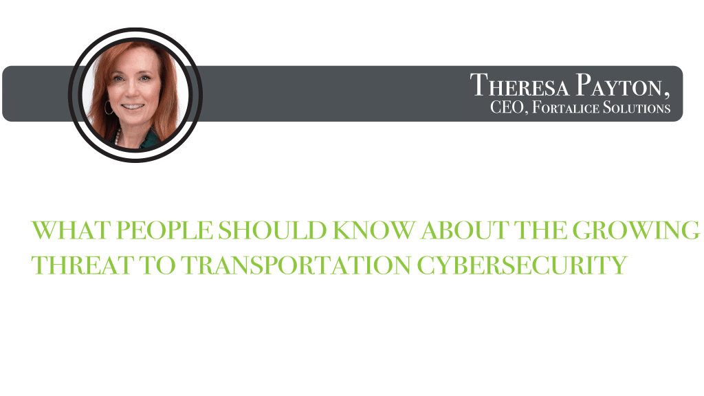 What People Should Know About the Growing Threat to Transportation Cybersecurity