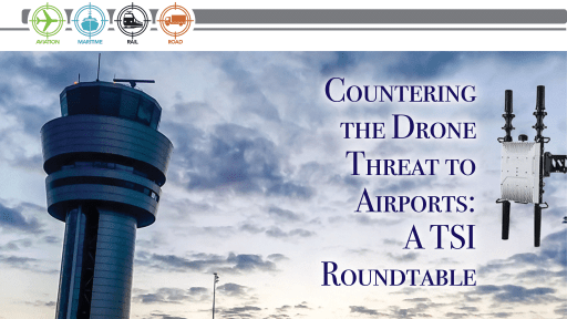 Countering the Drone Threat to Airports: A TSI Roundtable