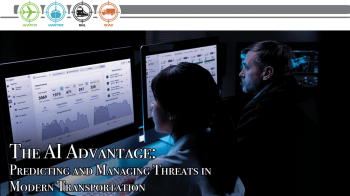 The AI Advantage: Predicting and Managing Threats in Modern Transportation