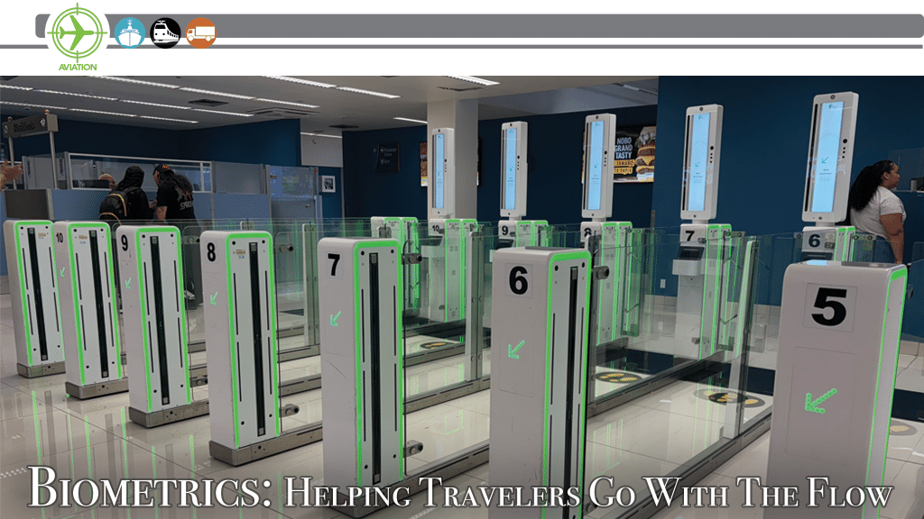 Biometrics: Helping Travelers Go With The Flow
