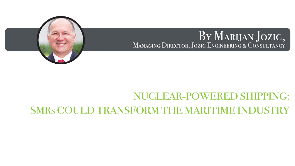 Nuclear-Powered Shipping: SMRs Could Transform the Maritime Industry